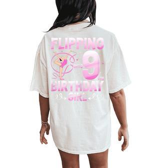 Flipping Into 9 The Birthday Girl Gymnast 9Th Birthday Women's Oversized Comfort T-Shirt Back Print - Thegiftio UK