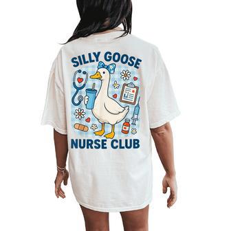 Silly Goose Nurse Club Nursing Humor Women's Oversized Comfort T-Shirt Back Print - Thegiftio UK