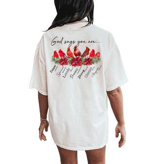 God Says You Are Christian Religious Cardinal Bird Women's Oversized Comfort T-Shirt Back Print - Thegiftio UK