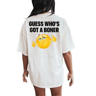 Guess Who's Got A Cheeky Joke Sarcastic Adult Women's Oversized Comfort T-Shirt Back Print - Thegiftio UK