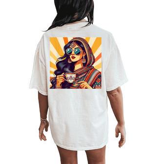 Indian Girl Indian Masala Chai Bollywood Meet Me In India Women's Oversized Comfort T-Shirt Back Print - Thegiftio UK
