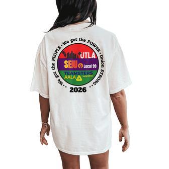 Labor Movement Utla Seiu Aala We Got The People Mens Women's Oversized Comfort T-Shirt Back Print - Monsterry