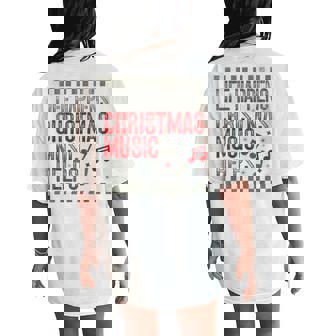 Life Happens Christmas Music Helps Retro Groovy Saying Quote Women's Oversized Comfort T-Shirt Back Print - Seseable