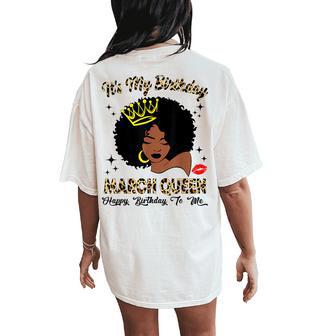 March Queen African American Black Woman Birthday Queen Women's Oversized Comfort T-Shirt Back Print - Thegiftio UK