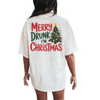 Merry Drunk I'm Christmas Holiday Women's Oversized Comfort T-Shirt Back Print | Seseable UK