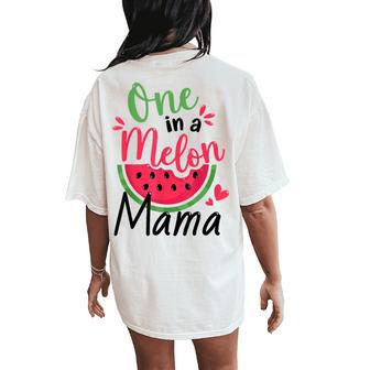 One In A Melon Mama 1St Birthday Party Family Matching Women's Oversized Comfort T-Shirt Back Print - Thegiftio UK