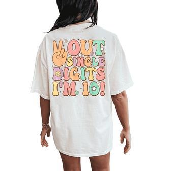 Peace Out Single Digits I'm 10 Groovy Retro 10Th Birthday Women's Oversized Comfort T-Shirt Back Print - Thegiftio UK