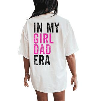 Retro In My Dad Girl Era Father's Day Christmas Women's Oversized Comfort T-Shirt Back Print - Thegiftio UK