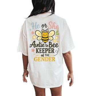 He Or She Auntie To Bee Gender Reveal Baby Shower Women's Oversized Comfort T-Shirt Back Print | Mazezy