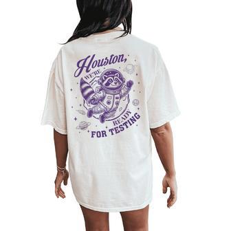 State Testing Teacher Life Racoon Teacher Test Day Women's Oversized Comfort T-Shirt Back Print - Thegiftio