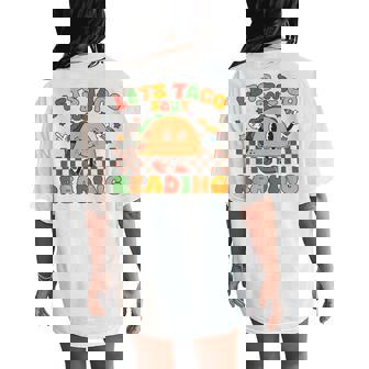 Lets Taco Bout Reading Back To School Science Teacher Groovy Women's Oversized Comfort T-Shirt Back Print - Thegiftio