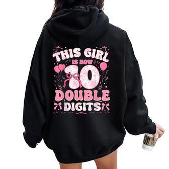 10Th Birthday This Girl Is Now 10 Double Digits Coquette Bow Women Oversized Hoodie Back Print | Seseable FR