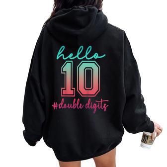 10Th Birthday Girl Hello Ten Bday Daughter 10 Year Old Girl Women Oversized Hoodie Back Print | Mazezy