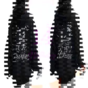 14 It's My Birthday Pink Crown Happy 14Th Birthday Girl Women Oversized Hoodie Back Print - Thegiftio