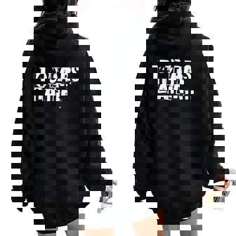 14 Years Later Sarcastic Birthday 14Th Boy Girl N Women Oversized Hoodie Back Print - Thegiftio