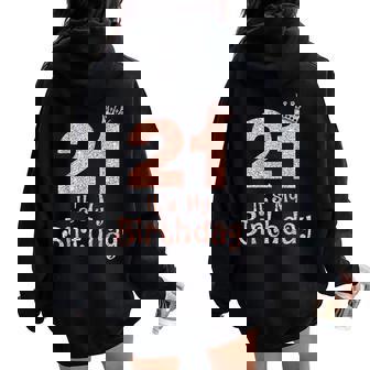 21 It's My Birthday 21歳 Happy 21歳の誕生日 女の子 レディース オーバーサイズ パーカー バックプリント - Kawaiitshirt