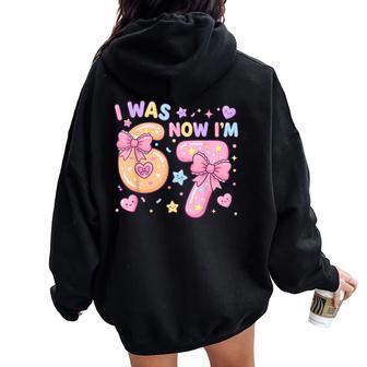 I Was 6 Now I'm 7 Birthday Coquette Bow Cute Birthday Girl Women Oversized Hoodie Back Print - Thegiftio UK