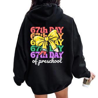 67th Day Of Preschool Girls Coquette Bow 67 Days Of School Women Oversized Hoodie Back Print | Mazezy