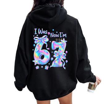 7Th Birthday Girl I Was 6 Now I'm 7 Year Old Girl Bday Party Women Oversized Hoodie Back Print - Thegiftio UK