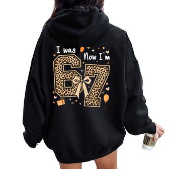 7Th Birthday Girl Outfit I Was 6 Now Im 7 Year Old Seven Women Oversized Hoodie Back Print - Thegiftio UK