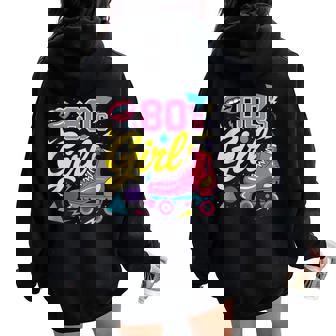 80's Girl Roller Skates Skating Eighties 1980s Nostalgia Women Oversized Hoodie Back Print | Mazezy
