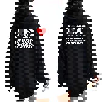 Amo La Mia Ragazza Corta E Calda I Cuore La Mia Ragazza Calda Felpa con cappuccio oversize da donna con stampa posteriore - Novitaregali