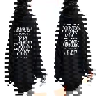 Appraiser By Day Gamer By Night Car House Business Appraisal Women Oversized Hoodie Back Print | Mazezy