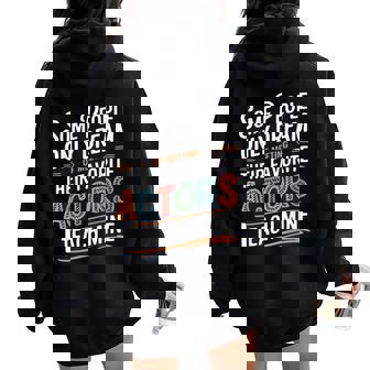 Theatre School Drama Theater Teacher Women Oversized Hoodie Back Print | Seseable FR