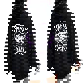 Theatre Is My Sport Theater Geek Nerd Actor Actress Women Oversized Hoodie Back Print | Mazezy