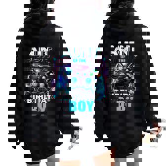 Aunt Of The Birthday Boy Matching Family Video Game Party Women Oversized Hoodie Back Print - Thegiftio