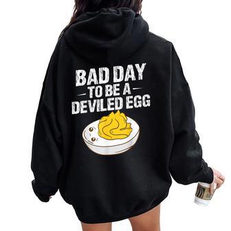 Bad Day To Be A Deviled Egg Fall Thanksgiving Food Meme Women Oversized Hoodie Back Print - Thegiftio