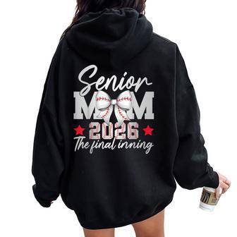 Baseball Senior Mom 2026 Final Inning Baseball Senior Mama Women Oversized Hoodie Back Print | Seseable UK