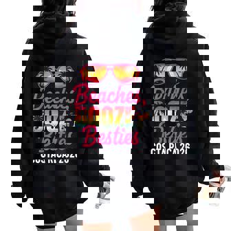 Beaches Booze Besties Costa Rica 2026 Girls Vacation Women Oversized Hoodie Back Print | Mazezy