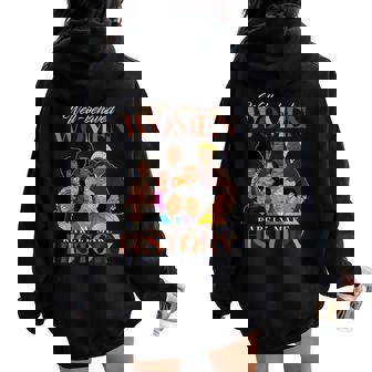 Well Behaved Rarely Make History Women's History Month Women Oversized Hoodie Back Print - Thegiftio