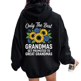 Only The Best Grandmas Get Promoted To Great Grandma Women Oversized Hoodie Back Print - Thegiftio