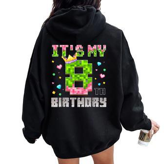Birthday Girl It's My 8Th Birthday Video Game Pixel Women Oversized Hoodie Back Print | Mazezy
