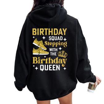 Birthday Squad Matching Stepping With The Birthday Queen Women Oversized Hoodie Back Print - Thegiftio