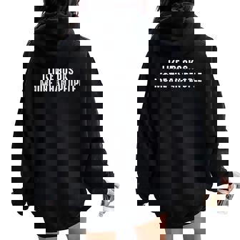 I Like Books More Than People Book Lovers Bookworms Women Oversized Hoodie Back Print | Seseable CA