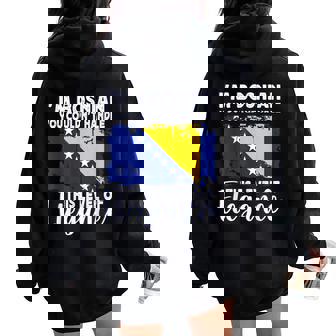 Bosnia Flag Proud Elegant Bosnian Boyfriend Girlfriend Women Oversized Hoodie Back Print | Mazezy