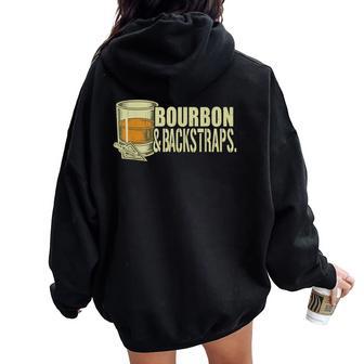 Bourbon & Backstraps Hunting Lifestyle Whiskey Women Oversized Hoodie Back Print - Thegiftio