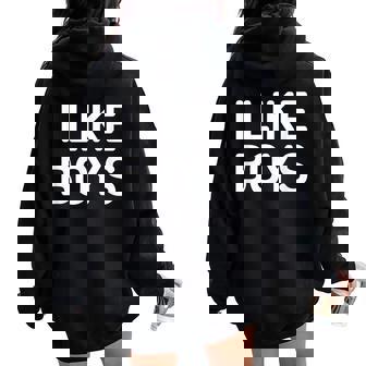 I Like Boys Jokes Sarcastic Women Oversized Hoodie Back Print | Mazezy