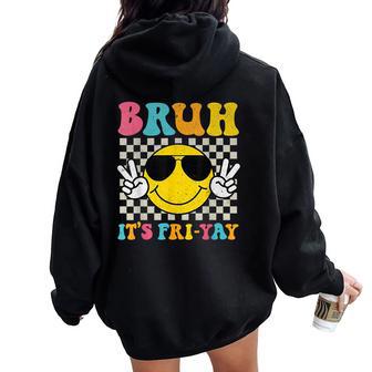 Bruh It's Fri-Yay Friday Weekend Smile Face Teacher Student Women Oversized Hoodie Back Print | Mazezy