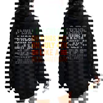 I Celebrate No Kings Day On July 4th Like A Real American Women Oversized Hoodie Back Print | Mazezy