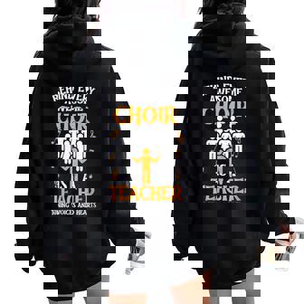 Choir Teacher Choral Director Women Oversized Hoodie Back Print | Mazezy