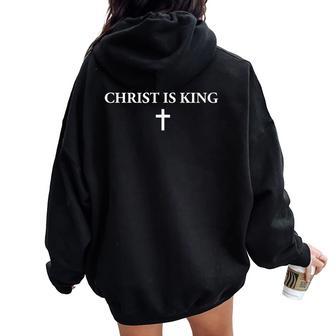 Christ Is King Christian Cross Religious Jesus Women Women Oversized Hoodie Back Print | Seseable UK