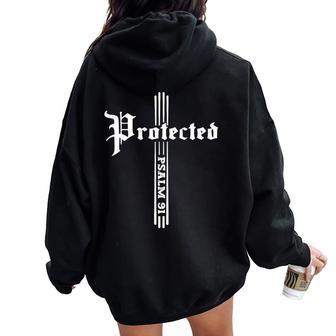 Christian Faith Based Bible Quote Protected By God Psalm 91 Women Oversized Hoodie Back Print - Thegiftio UK
