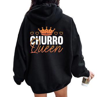 Churro Queen Ama El Postre Comida Mexicana Masa Frita Churros Women Oversized Hoodie Back Print - Regaloses
