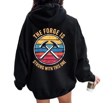 Cool Blacksmith For Blacksmithing Forging Women Oversized Hoodie Back Print - Thegiftio UK