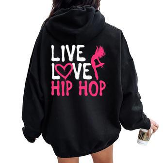 Cool Hip Hop Dancer For Girls Hip Hop Lovers Women Oversized Hoodie Back Print | Mazezy