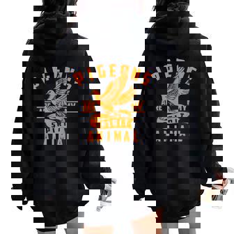 Cool Pigeons Are Mypirit Animal Pour Homme Et Sweat à capuche oversize pour femme avec imprimé dans le dos - Cadeauxyz